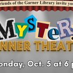 Murder Mystery Dinner Monday, Oct. 5 at 6 pm